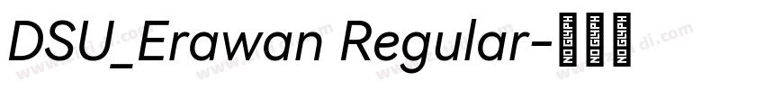 DSU_Erawan Regular字体转换
